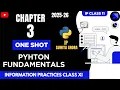 IP Chapter 3 Python Fundamentals ONESHOT Class 11 SBA Hassan Suhail