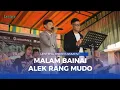 Download Lagu Malam Bainai , Alek Rang Mudo ( Cover Lentera Entertainment )