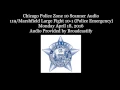 Chicago police scanner large fight at 119 Marshfield Carnival 10-1 Police Emergency