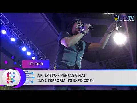 Download MP3 ARI LASSO - Penjaga Hati (Live Perform ITS Expo 2017)