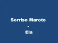 Sorriso Maroto - Ela