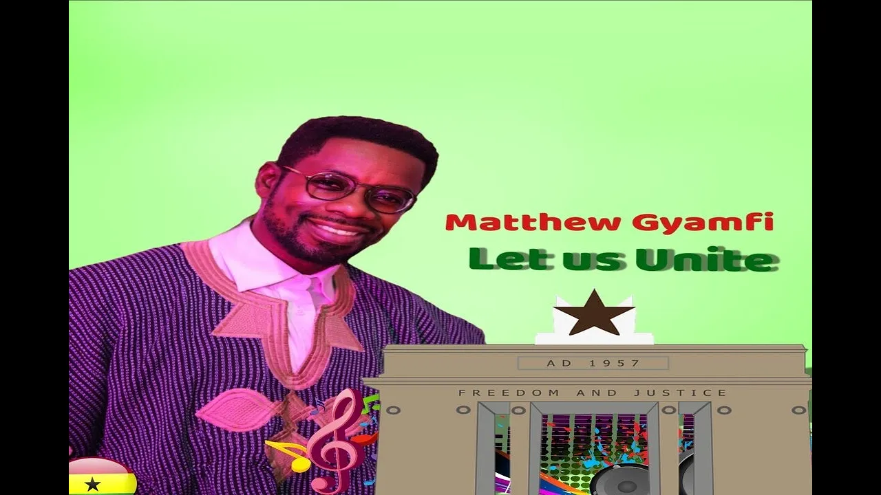 Matthew Gyamfi- Let Us Unite (Official Video)