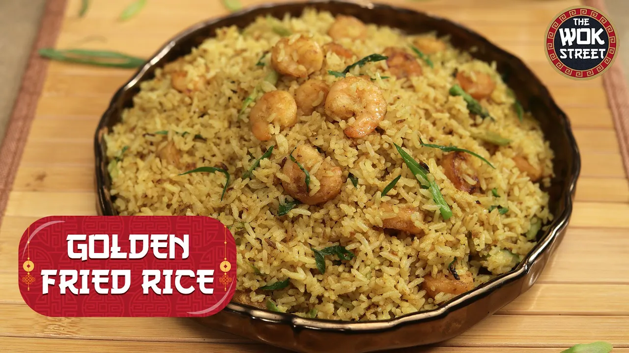 Golden Fried Rice   The Wok Street   Chef Ankit   Sanjeev Kapoor Khazana