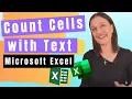 Excel Count Cells with Text Cells that Include Text Only Text and Occurrence of Specific Text