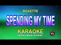 Download Lagu SPENDING MY TIME [ KARAOKE ] - ROXETTE@nuansamusikkaraoke