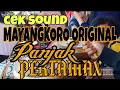 Cek sound MAYANGKORO ORIGINAL oleh Panjak Panjak Terlatihnya