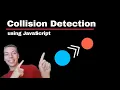 How to COLLISION DETECTION in JavaScript