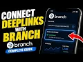 How to connect deep links using Branch in a React Native app - Complete Guide