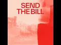 Send The Bill