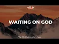 Download Lagu WAITING ON GOD | Meditation | Soaking worship instrumental | Prayer and Devotional