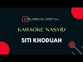 Download Lagu Siti Khodijah Karaoke Text