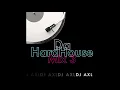Download Lagu Dj AXL - Da Hardhouse Mix 3