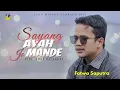 Download Lagu Lagu Minang Terbaru 2021 - FATWA SAPUTRA - SAYANG AYAH JO MANDE (Official Video)