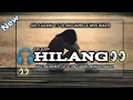 Download Lagu DJ HILANG🎧 JUSTI ALDRIN FT TOTON CARIBO \u0026 WISS BAKER 🎧 TN REMIXER TERBARU -