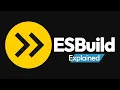 ESBuild explained in 2 minutes