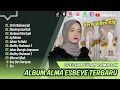 Download Lagu ALMA ESBEYE - SIRAH NABAWIYAH - MAWLAYA BURDAH - MEDLEY SHOLAWAT || SHOLAWAT VIRAL TERBARU 2025