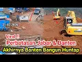 Lagu VIRAL‼️PERBATASAN JABAR DAN BANTEN AKHIRNYA BANTEN BANGUN HUNTAP.