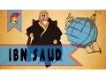 Lagu Ibn Saud: The First King of Saudi Arabia | Tooky History