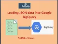Loading JSON data into google big query