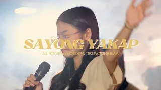 sayong yakap official music video all for jesus worship