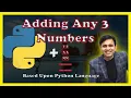 Python Program to add Any Three numbers Tutorial 13