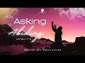 From Asking To Abiding RGGCC Worship Service