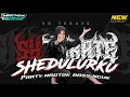 Lagu DJ SHEDULURKU 🌺 PARTY NROTOK BASS NGUK 🔥🔥🔥|| PSHT