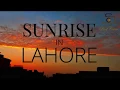 Sunrise in Lahore