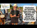 The Nokomis Drum Circle is the location for SeeMyBeach com s interview with Shaman Mic McManus