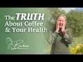 What No One Tells You About Energy and Coffee Barbara O Neill