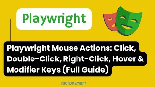 Playwright Mouse Actions Click Double-Click Right-Click Hover Modifier Keys Full Guide