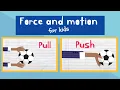Push and Pull for Kids Force and Motion