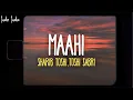 Download Lagu Shaarib Toshi, Toshi Sabri - Maahi (Lyrics)