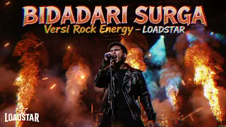 bidadari surga ustadz jefri al buchori uje versi cover rock energi by loadstar