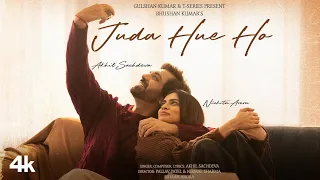 juda hue ho music video akhil sachdeva nickita arora bhushan kumar