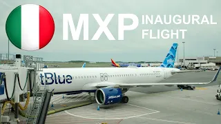 JetBlue s INAUGURAL FLIGHT to Milan - BOS-MXP