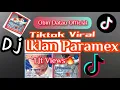 Dj Iklan Paramex Nyeri Otot‼dj viral tiktok remix terbaru Full Bass special Malam Tahun Baru 2022 🎶