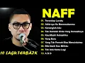 Download Lagu NAFF FULL ALBUM | POP NOSTALGIA 2000AN || Terendap Laraku
