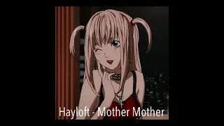 Download Hayloft - Mother Mother ||  S l o w e d MP3