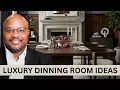10 Ways to Upgrade your Dinning Room and Make it Look Expensive affordable