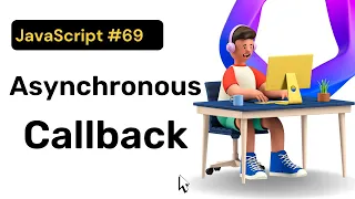Asynchronous Callback in JavaScript Hindi Coding Scenes