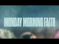Download Lagu Monday Morning Faith: Week 5 (9am)