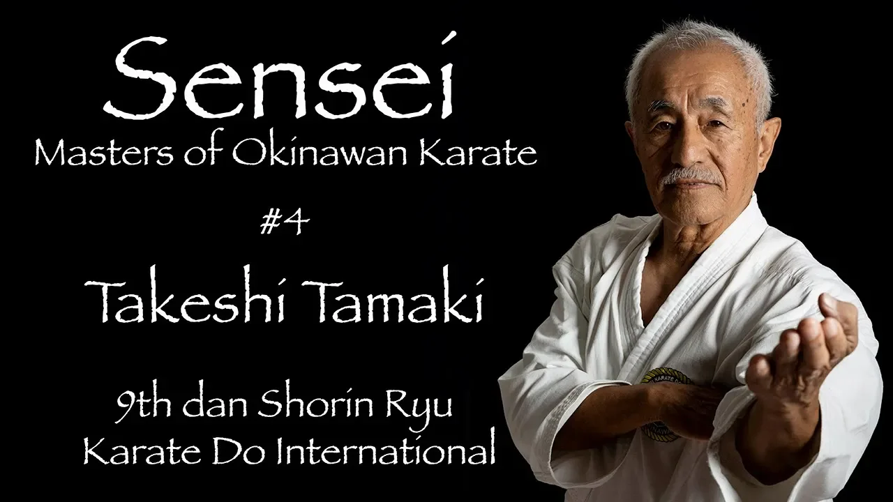 Sensei: Masters of Okinawan Karate #4 Takeshi Tamaki - 沖縄空手