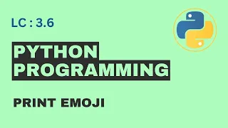 L-3 6 Print Emoji Basic Python Free Python Course Bangla