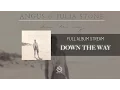 Download Lagu Angus \u0026 Julia Stone - Down the Way (Full Album Stream)