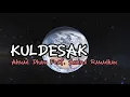 Download Lagu KULDESAK - Ahmad Dhani  Feat. Andra Ramadhan ( Lirik ) HQ Audio