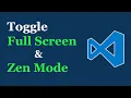 VS Code Toggle Full Screen Zen Mode