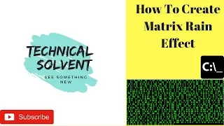 How To Create Falling Matrix Code Effect Using CMD