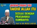 Download Lagu TAKDIR ALLAH ITU SESUAI DENGAN PRASANGKA HAMBANYA - KH ABDUL GHOFUR LAMONGAN TERBARU