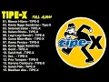 Download Lagu Tipe - X Full Album Terbaik SEPANJANG MASA | Lagu Indonesia Hits Terpopuler ! #Mawar Hitam